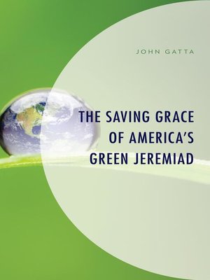 cover image of The Saving Grace of America's Green Jeremiad